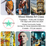 Mixed Media Art Class - Hilcote, Derbyshire - Sep - Oct 2024