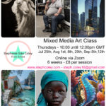 Mixed Media Art Class - Via Zoom - July, Aug, Sep 2024